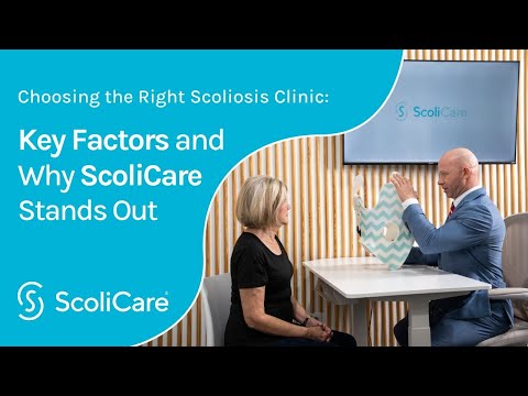 Choosing the Right Scoliosis Clinic: Key Factors and Why ScoliCare® Stands Out