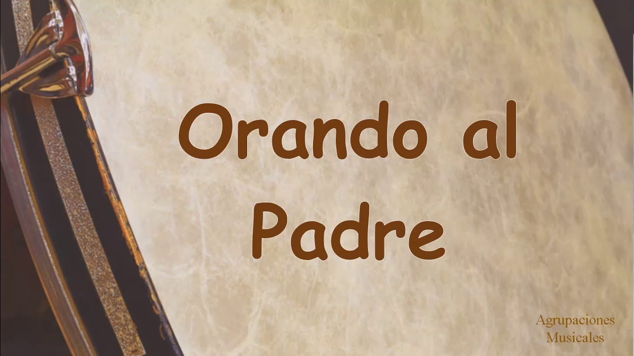 Marcha: Orando al Padre. Agrupación Musical(AM)Ntra. Sra. de la Estrella. Semana Santa