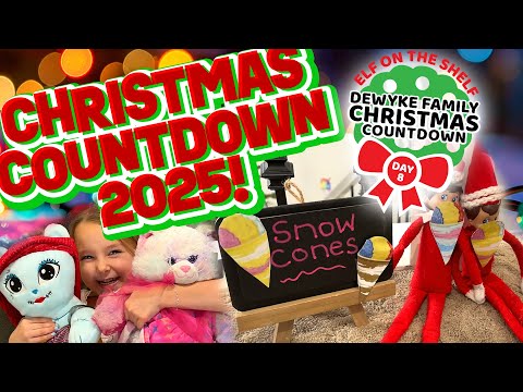 Day 8 of 24 - Elf on the Shelf / The De Wyke Family Christmas Countdown 2025! Snow Cones in Winter!?