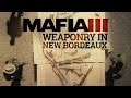 Mafia 3 Gameplay Trailer Series - The World of New Bordeaux #3 - Weapons