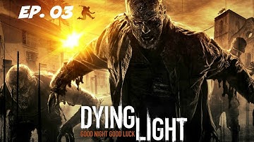 Dying Light - Part 3 - Traps - Gameplay/Walkthrough {PC}
