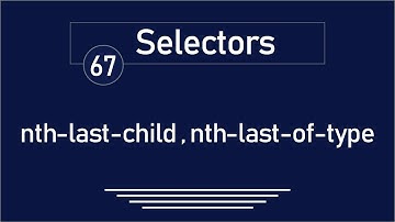 67 - ( jQuery Tutorial ) Selectors : nth-last-child , nth-last-of-type