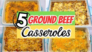 5 Amazing Super Easy Ground Beef Casserole Dishes | Quick & Easy Dinner Recipes