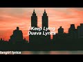I Keep Lying || Duava Lyrics