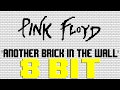 Another Brick In The Wall [8 Bit Tribute to Pink Floyd] - 8 Bit Universe