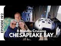 8 months cruising chesapeake bay on a sailboat ep192      the foster journey