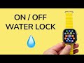 How To Turn ON or OFF Apple Watch Water Lock