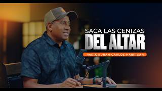 Saca las Cenizas del Altar | Comenzando  tu día con Dios - Pastor Juan Carlos Harrigan