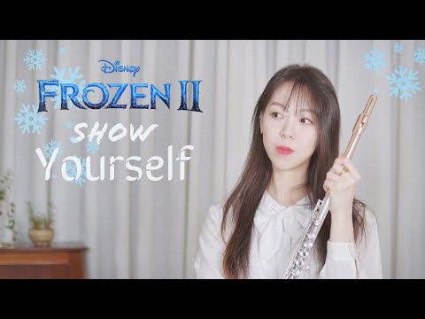 Show Yourself  겨울왕국2 OST - Idina Menzel | Flute ver 플룻연주 Jenny Lee 이설