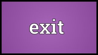 Exit Meaning