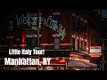 Manhattans little italy walking tour