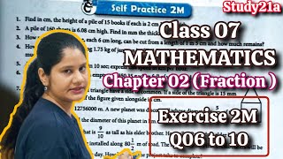 Class 07 Mathematics | Chapter 02 Fractions | Exercise 2M Q1 to Q5 | Full Explanation| @Study21A