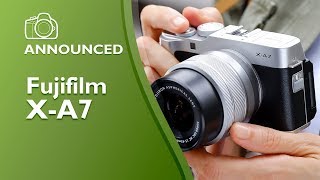 Fujifilm X-A7 Announcement (September 12, 2019)