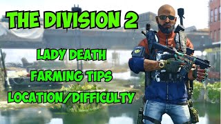 #thedivision2 #division2exotics #division2ladydeath here is an updated
version on how to farm for lady death post tu 10. beginners, new
players, and peop...