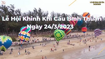 Lễ Hội Khinh Khí Cầu Tại Đồi Dương Novaword Bình Thuận Ngày 24/3/2023
