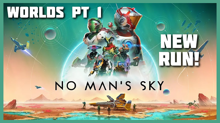 No Man's Sky - Worlds Part 1 - World's Part 1 Update continued [New Start]
