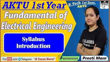 00 Fundamental of Electrical Engineering AKTU B.Tech 1 Year Syllabus Introduction| JE CLASSES B.TECH
