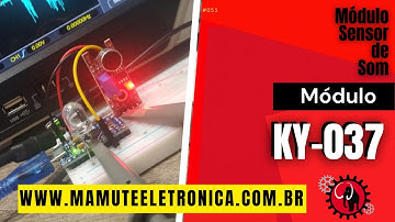051 - Módulo Sensor de Som KY-037 #vempramamute
