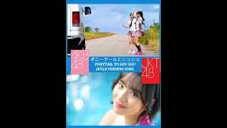 Dual MV - [AKB48&JKT48's MV] ポニーテールとシュシュ - Ponytail to Shu Shu _ JKT48 Version Song