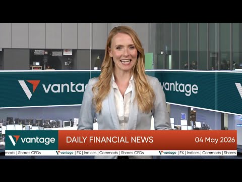 Vantage - Daily financial news 04.05.2026