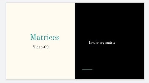 Matrices|Involutary matrix|Csir-Net Mathematics| Iit-Jam mathematics|Video-09|Parveen Barak