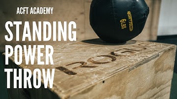 ACFT ACADEMY - STANDING POWER THROW DEMONSTRATION