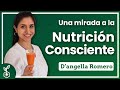 Una Mirada A La Nutrición Consciente con D&#39;angella Romero en Seminarios Espirituales