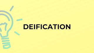 What Is The Meaning Of The Word Deification?
