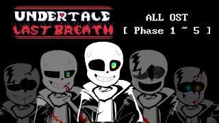 Undertale last breath - ALL OST [ Cover ] ( Phase 1 ~ 5 )