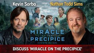 Kevin Sorbo Story & Miracle on the Precipice Movie