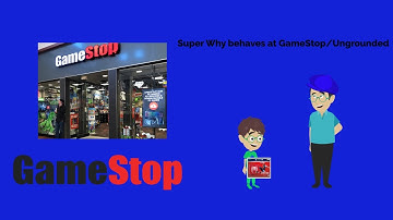Super Why Behaves at GameStop/Ungrounded
