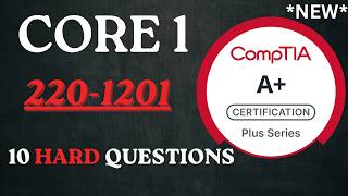 10 HARD CompTIA A+ Core 1 Questions (220-1201) – Can You Pass?