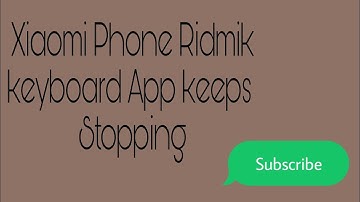 How to fix Xiaomi phone ridmik keyboard app keeps stopping