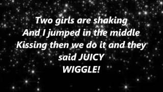 Video thumbnail of "RedFoo – Juicy Wiggle (lyrics)"