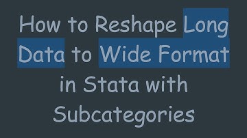 How to Reshape Long Data to Wide Format in Stata with Subcategories