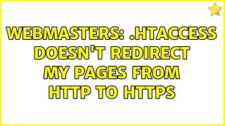 Webmasters: .htaccess doesn't redirect my pages from HTTP to HTTPS