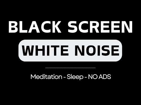White Noise Black Screen No Ads | 10 Hours Continuous Sleep Noise for Focus, Calm and Better Rest