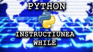 INSTRUCTIUNEA WHILE IN PYTHON E.C.D. ADRIAN IGNAT