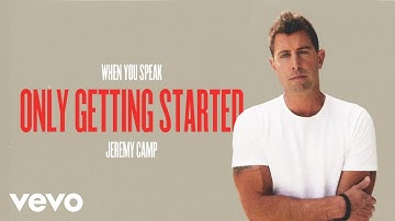 Jeremy Camp - Getting Started (Audio Only)