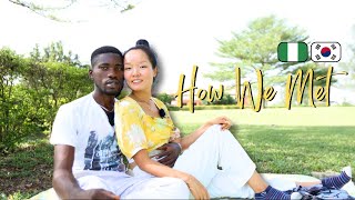 🇳🇬🇰🇷 how we met