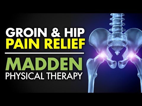 Groin and Hip Pain Relief - Madden Physical Therapy