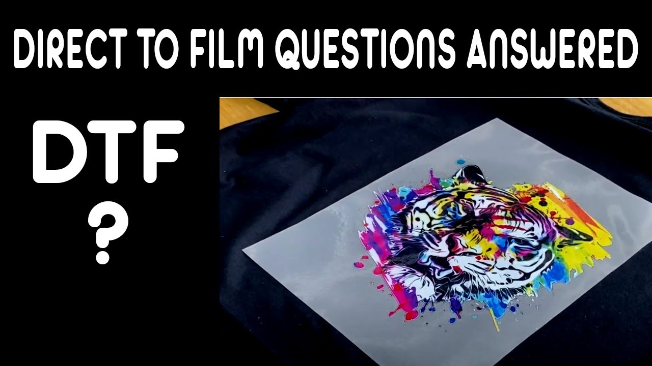 DTF DIRECT TO FILM QUESTIONS ANSWERED!