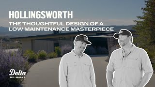 Hollingsworth: The Thoughtful Design of a Low Maintenance Masterpiece
