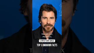 Christian Bale 3 Unknown Facts #facts #dailyfacts #shorts #christianbale  #batman #hollywood #acting