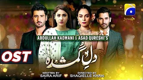 Dil-e-Gumshuda | Full OST | Hina Altaf | Agha Ali | Nabeel Shaukat | Beena Khan | Har Pal Geo