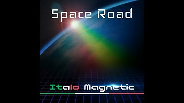 Italo Magnetic - Space Road [New Italo Disco]