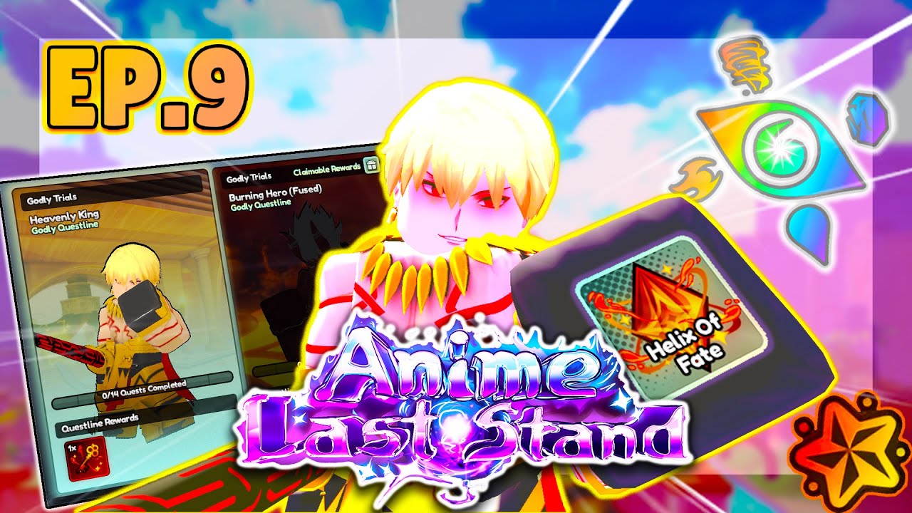 EP.9 | Getting & Evolving GODLY Gilgamesh! | Collecting All GODLY Units in Anime Last Stand...