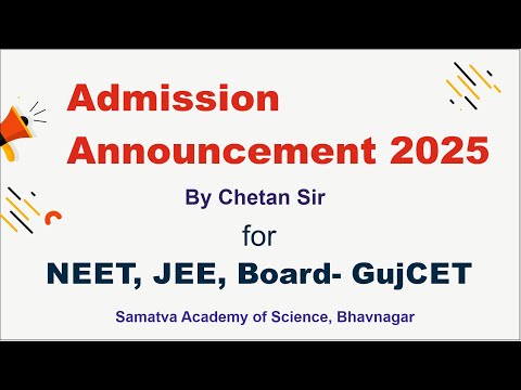 Admission Announcement 2025 By Chetansir for NEET, JEE,GujCET ,Samatva Academy of Science, Bhavnagar