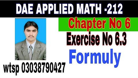 DAE Math 212|| 2nd year || Applied Mathematics- 212||Chapter 6  ||Exercise 6.3|| Formuly