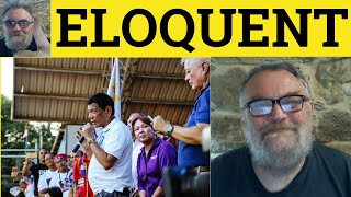 Eloquent Meaning - Eloquence Defined - Eloquently Examples - Gre - Eloquent Eloquence Eloquently